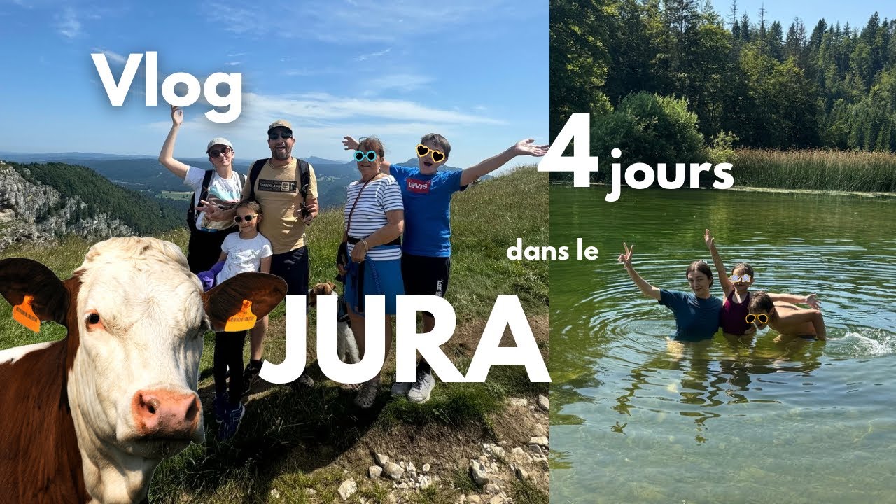 LE JURA EN ÉTÉ (Balade, pêche, ferme, cheval ...)