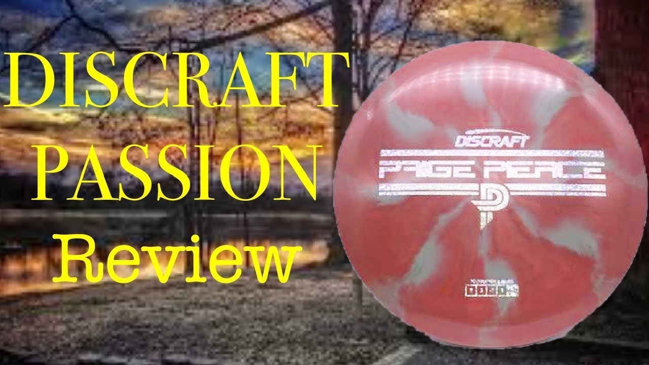 DISCRAFT PAIGE PIERCE PASSION // DISC GOLF REVIEW