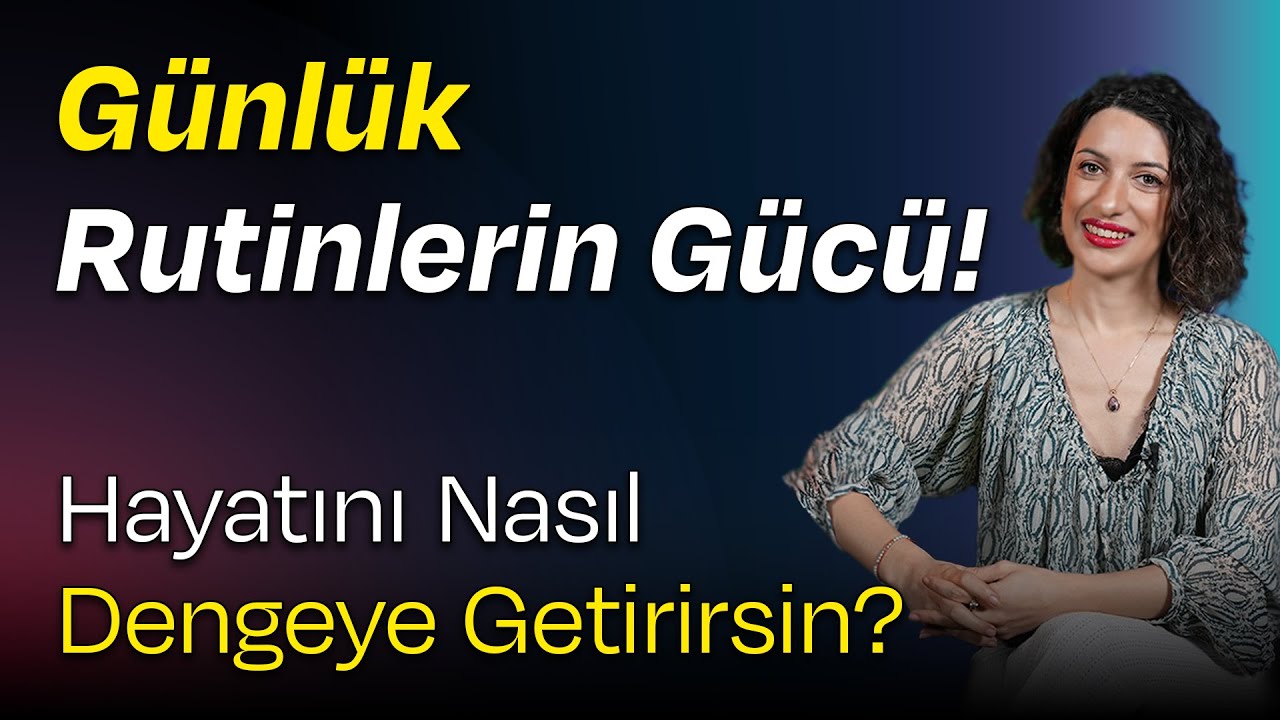 Günlük Rutinlerle Hayatın Değişsin!