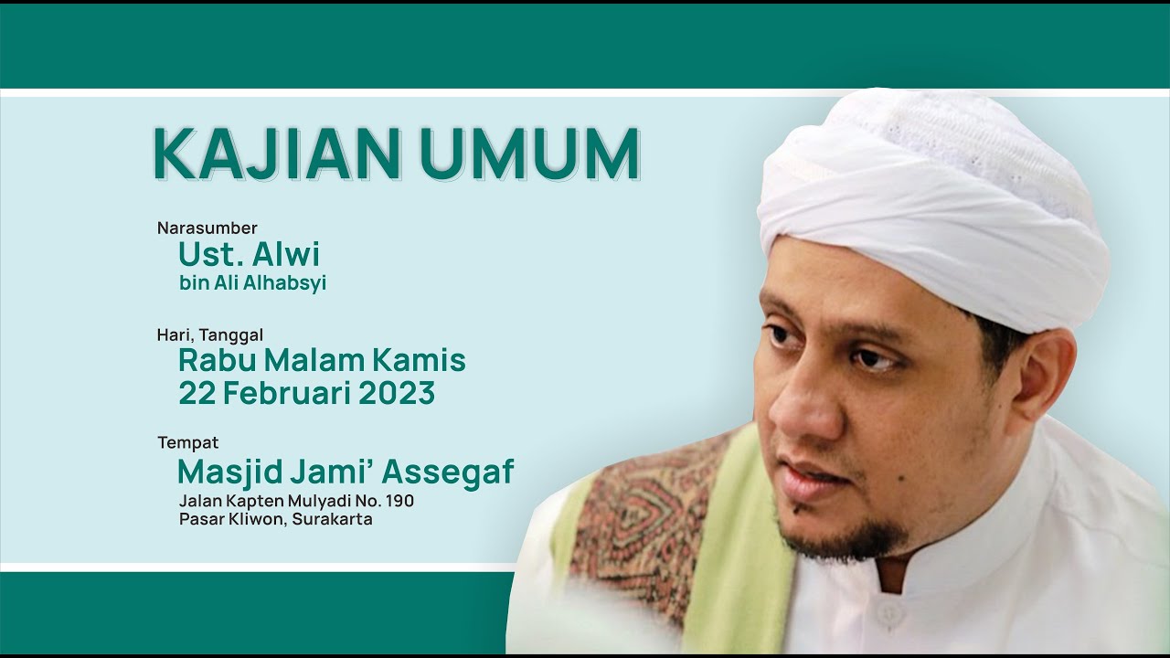 🔴Kajian Umum | Ustadz Alwi bin Ali Alhabsyi | Masjid Jami' Assegaf Surakarta 22/2/2023