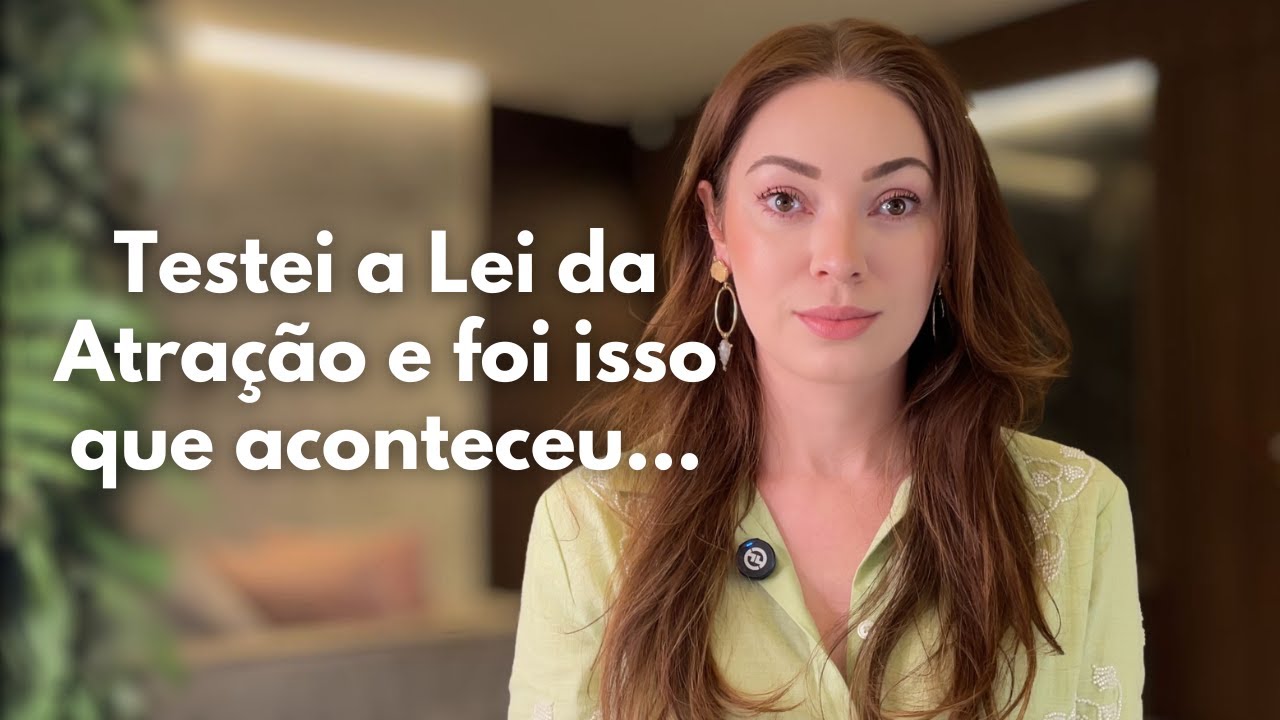 LEI DA ATRAÇÃO Funciona? Fiz o TESTE e ...