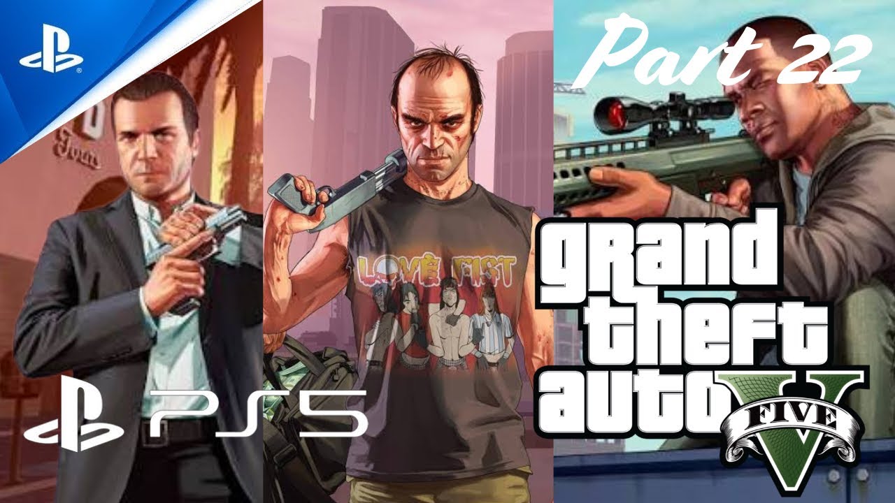Grand Theft Auto V (Part 22) Gameplay Walkthrough - GTA V 4K 60FPS