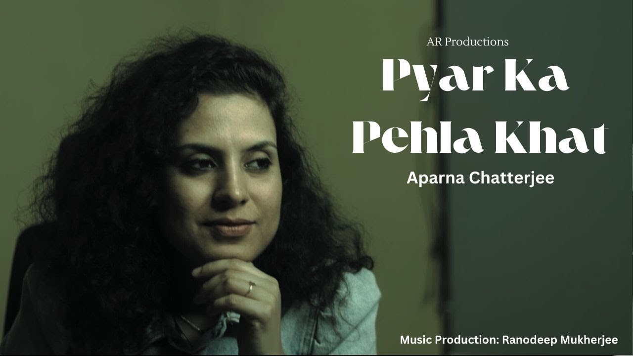 Pyar Ka Pehla Khat||Aparna Chatterjee||Jagjit Singh||Ranodeep Mukherjee||Ghazal