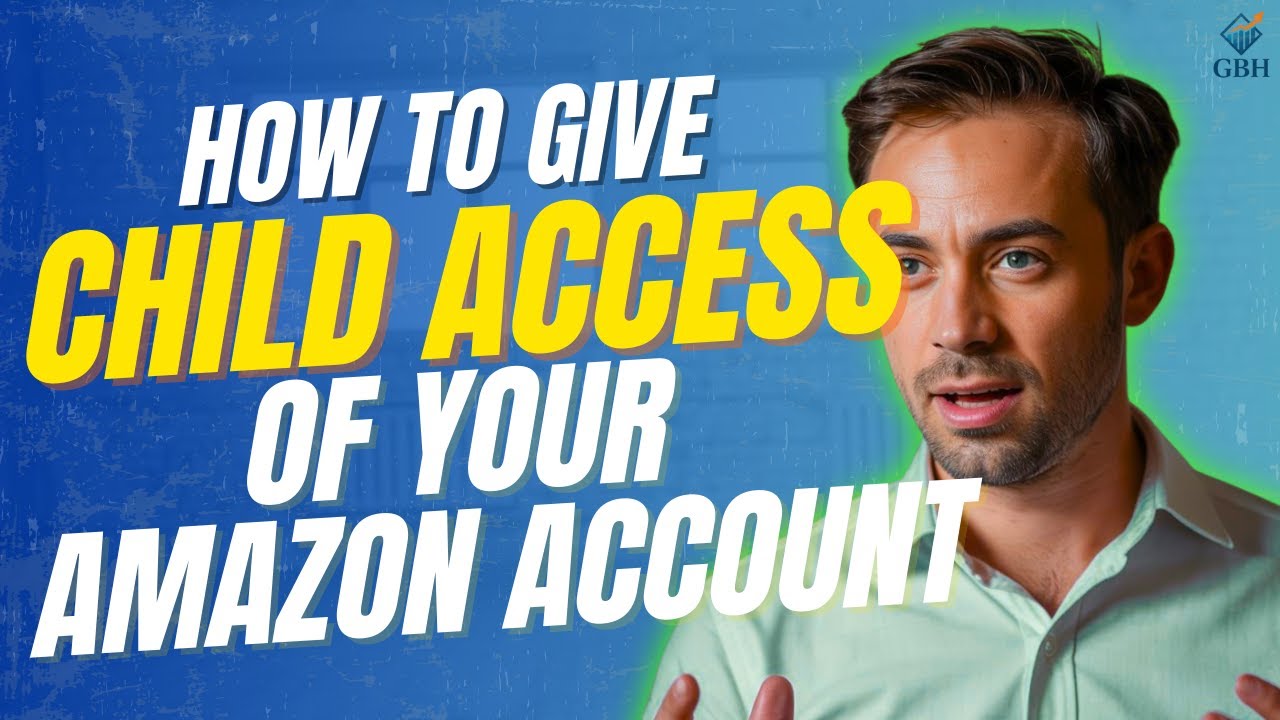 How To Give Child Access Of Your Amazon Account