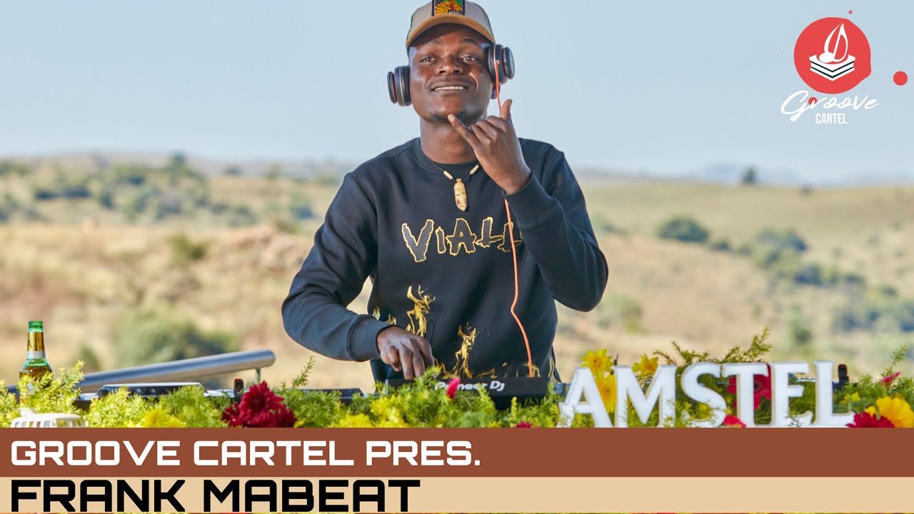 Amapiano | Groove Cartel Presents Frank Mabeat