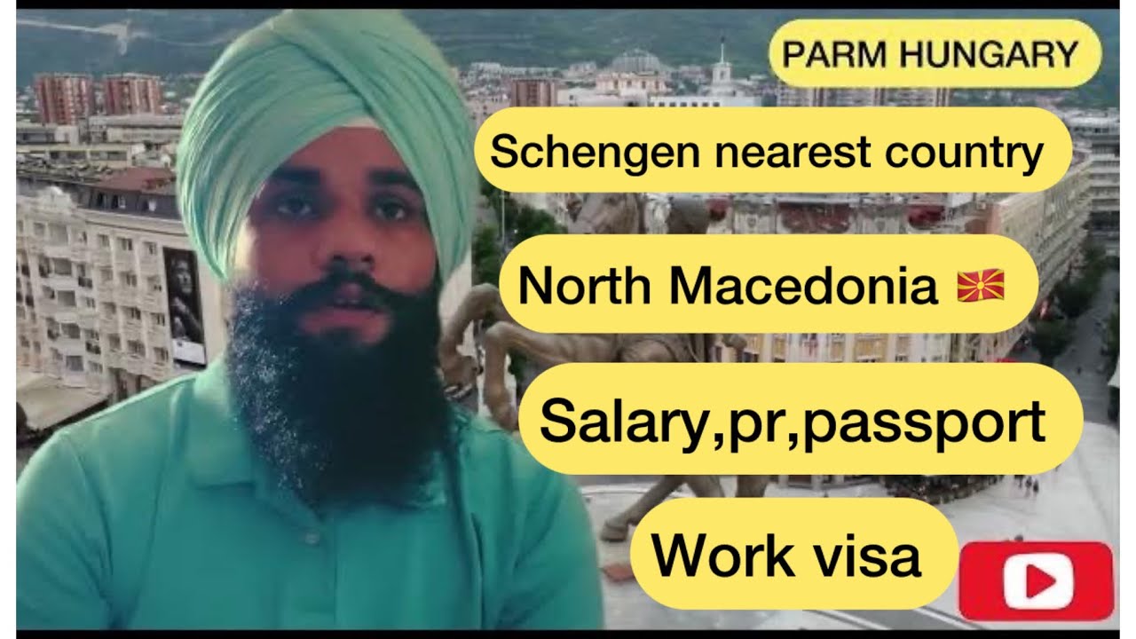 North Macedonia 🇲🇰 country salary,pr, passport inform /north Macedonia visa apply @PUNJABI IN HUNGARY