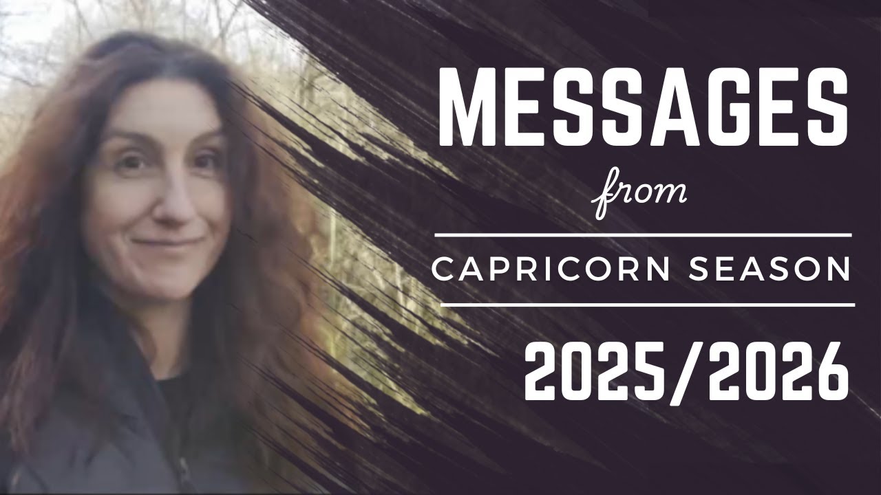 MESSAGES FROM CAPRICORN SEASON || 2025 / 2026
