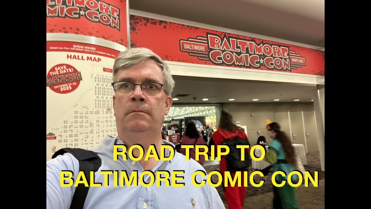 Road Trip to the Baltimore Comic Con