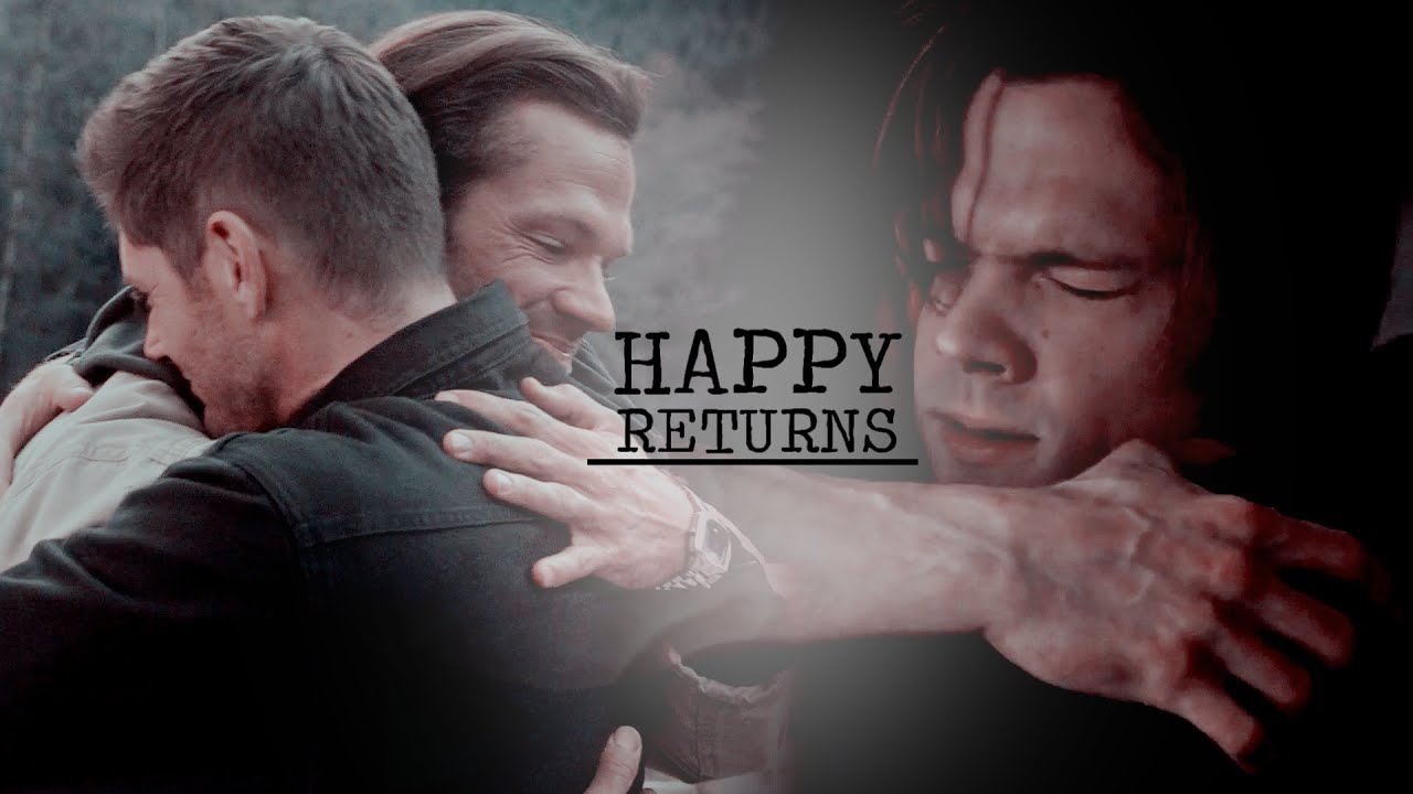 sam & dean || happy returns. [V4AC #12]