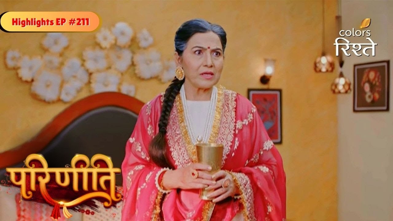 parineeti | Bebe Plots to Break Neeti-Pari Bond | Highlights Ep - 211 | Colors Rishtey
