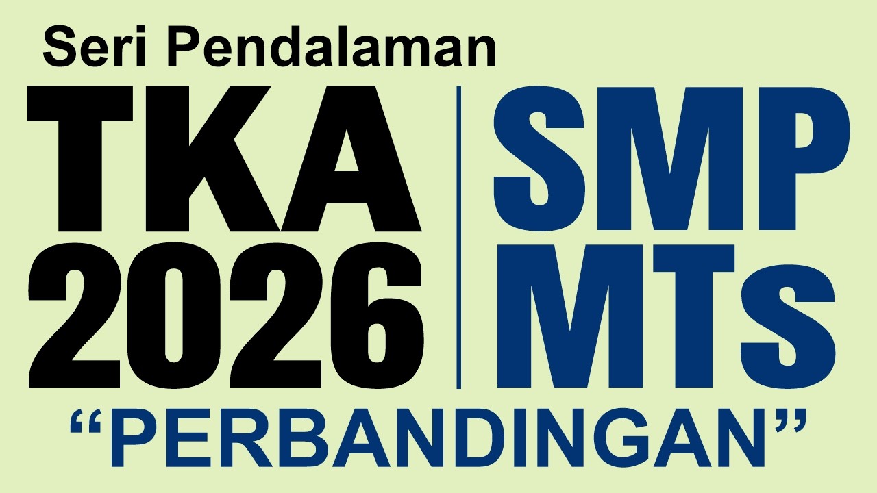 SPM TKA MATEMATIKA SMP MTs 2026 || PERBANDINGAN SENILAI, PERBANDINGAN BERBALIK NILAI, dan PROPORSI