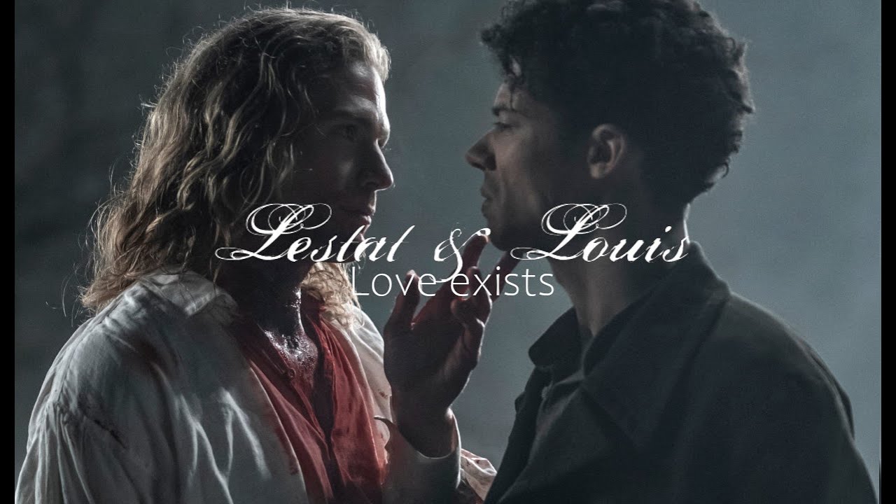 Lestat & Louis / Love exists / Interview with the Vampire