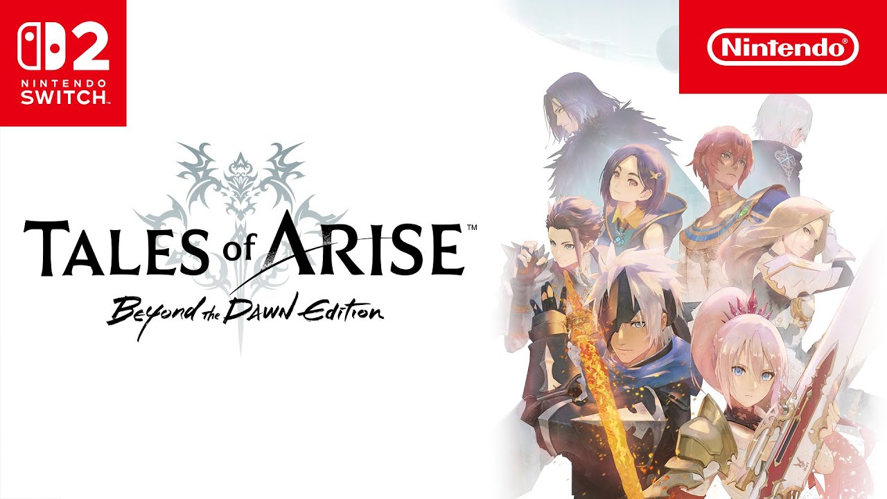 Tales of ARISE - Beyond the Dawn Edition – Announcement Trailer – Nintendo Switch 2