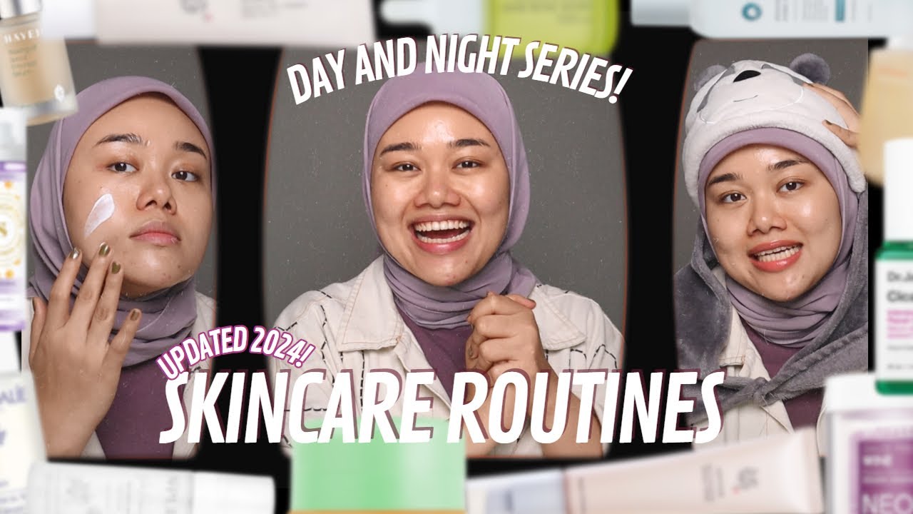 UPDATED DAY & NIGHT SKINCARE ROUTINE!!!