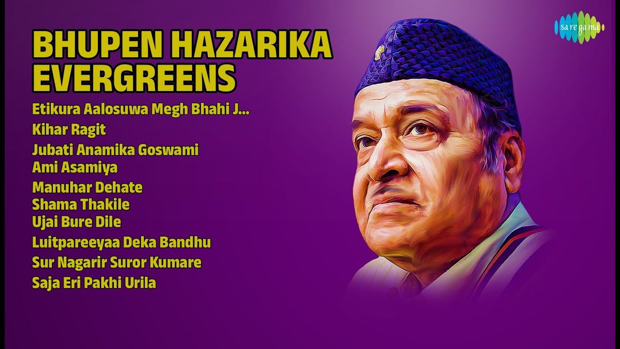 ভূপেন হাজৰিকাৰ চিৰসেউজীয়া গান | Bhupen Hazarika Songs | Etikura Aalosuwa Megh Bhahi Jay