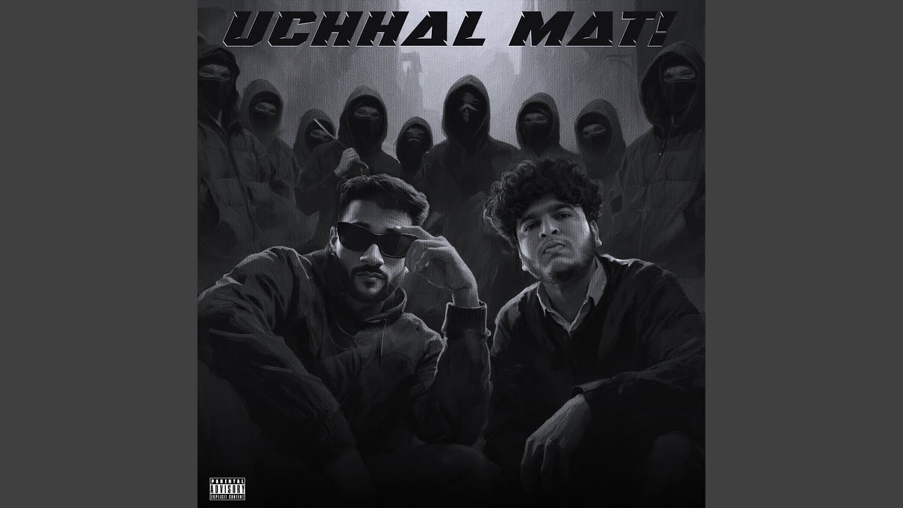 UCHHAL MAT!