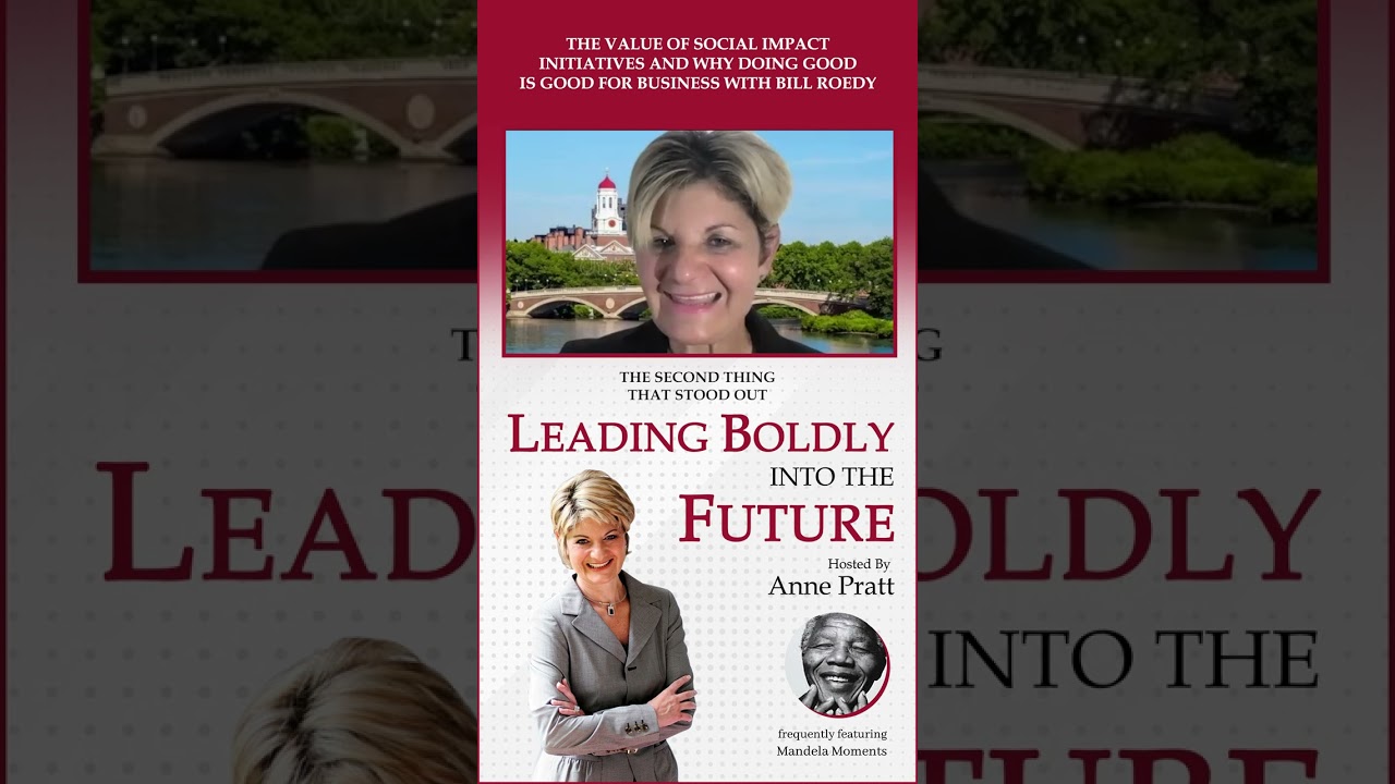 The Value Of Social Impact Initiatives And Why Doing Good is Good for Business With Bill Roedy