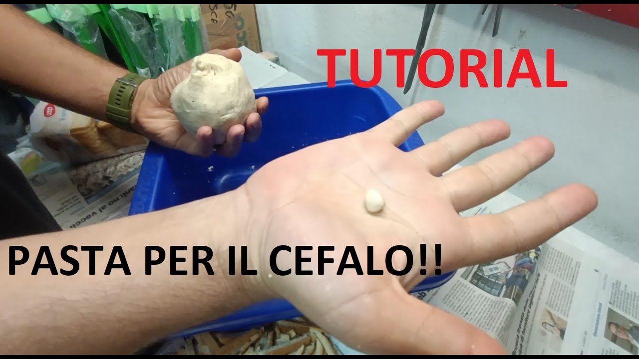 TUTORIAL - Come preparare la nostra pasta per la pesca al cefalo con qualche trucchetto utile!! ;)