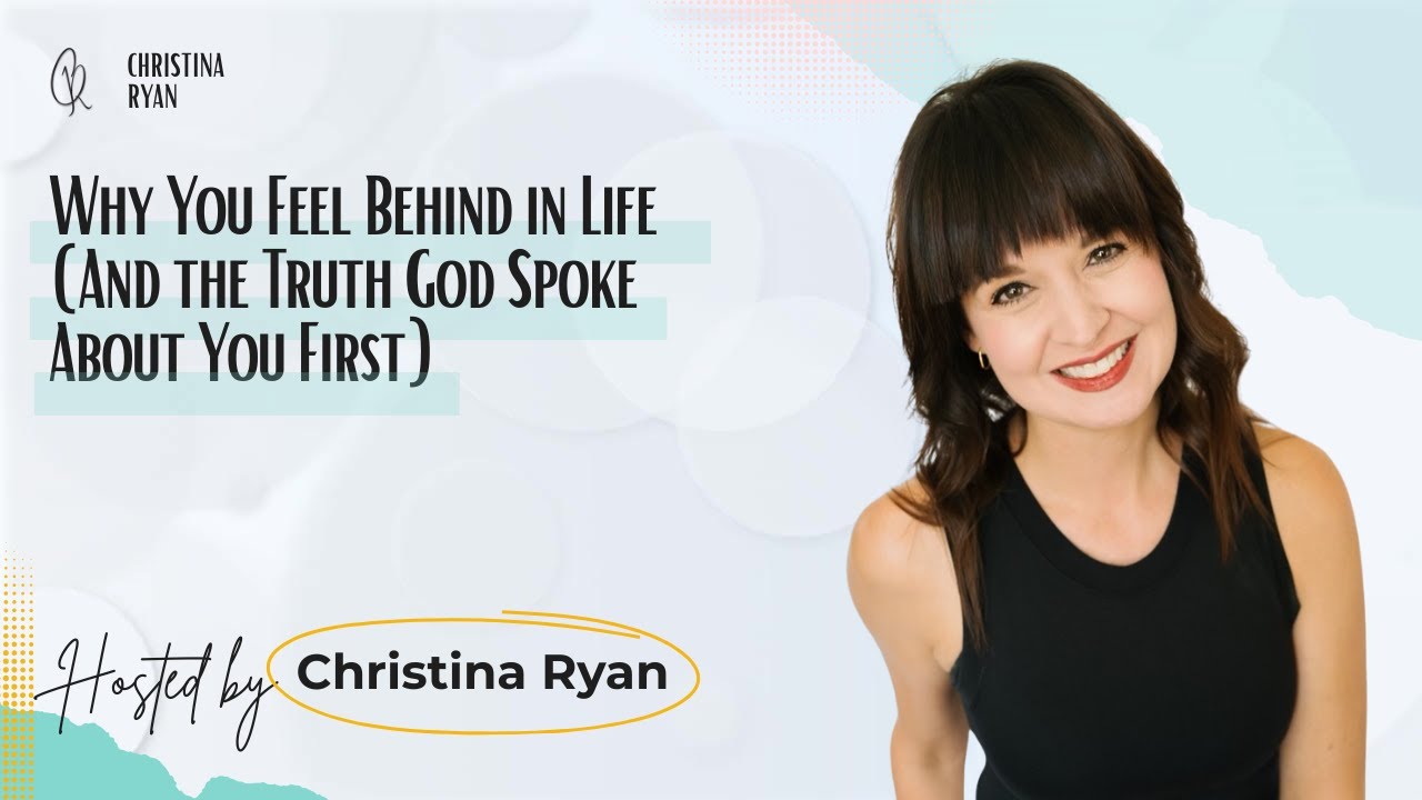 Why You Feel Behind in Life (And the Truth God Spoke About You First)