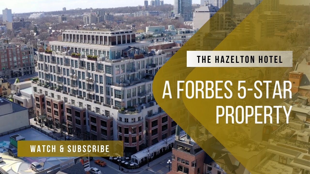 The Hazelton Hotel: A Forbes Five-Star Property