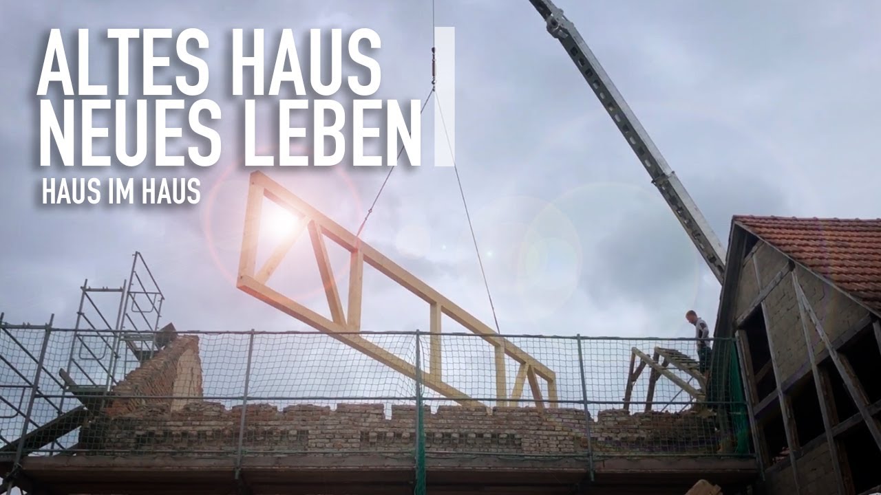 #52 | Altes Haus, neues Leben (Teil 1) - Fachwerkkonstruktion als 