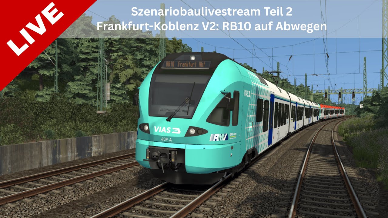 🔴Szenariobaulivestream Teil 2 | RB10 auf Abwegen (Frankfurt-Koblenz V2)🔴