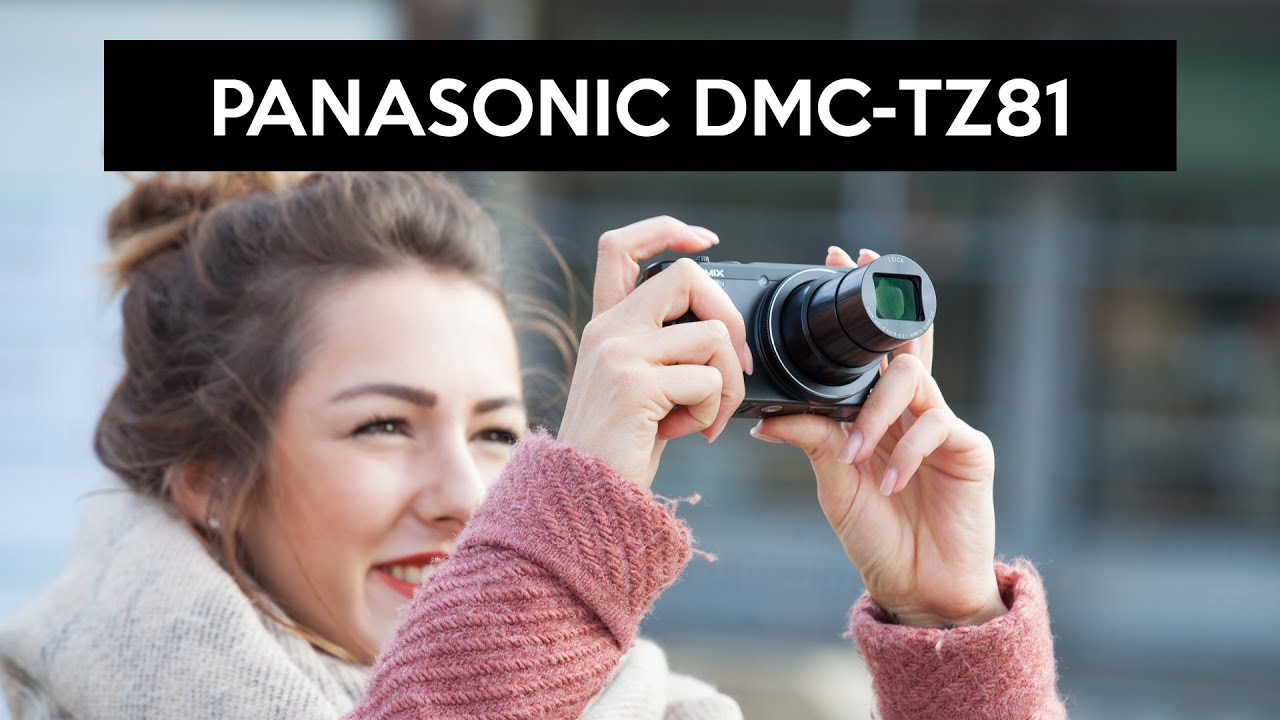 Panasonic DMC-TZ81 | im Praxistest mit der 4K Reisezoom Kamera