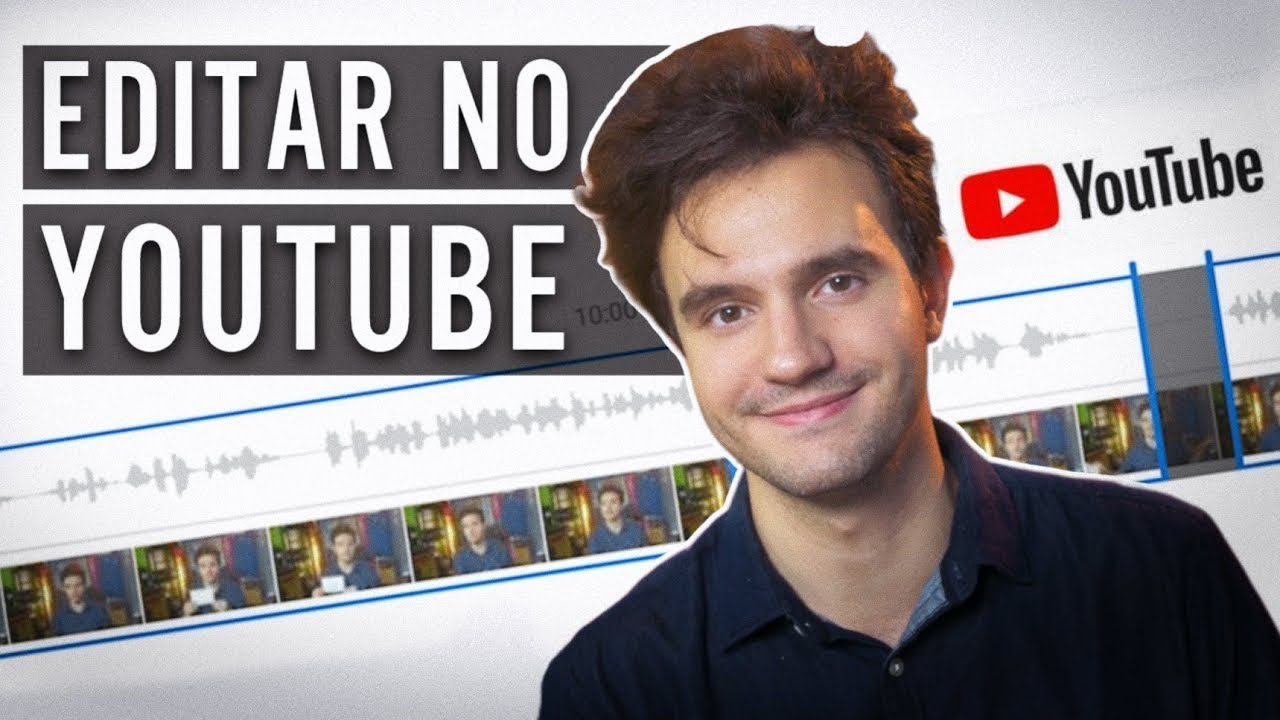 EDITE VÍDEOS dentro do próprio youtube