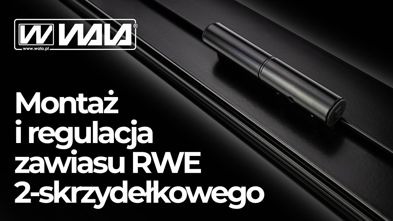 Wala zawiasy do drzwi - montaż i regulacja zawiasu RWE 2-skrzydełkowego