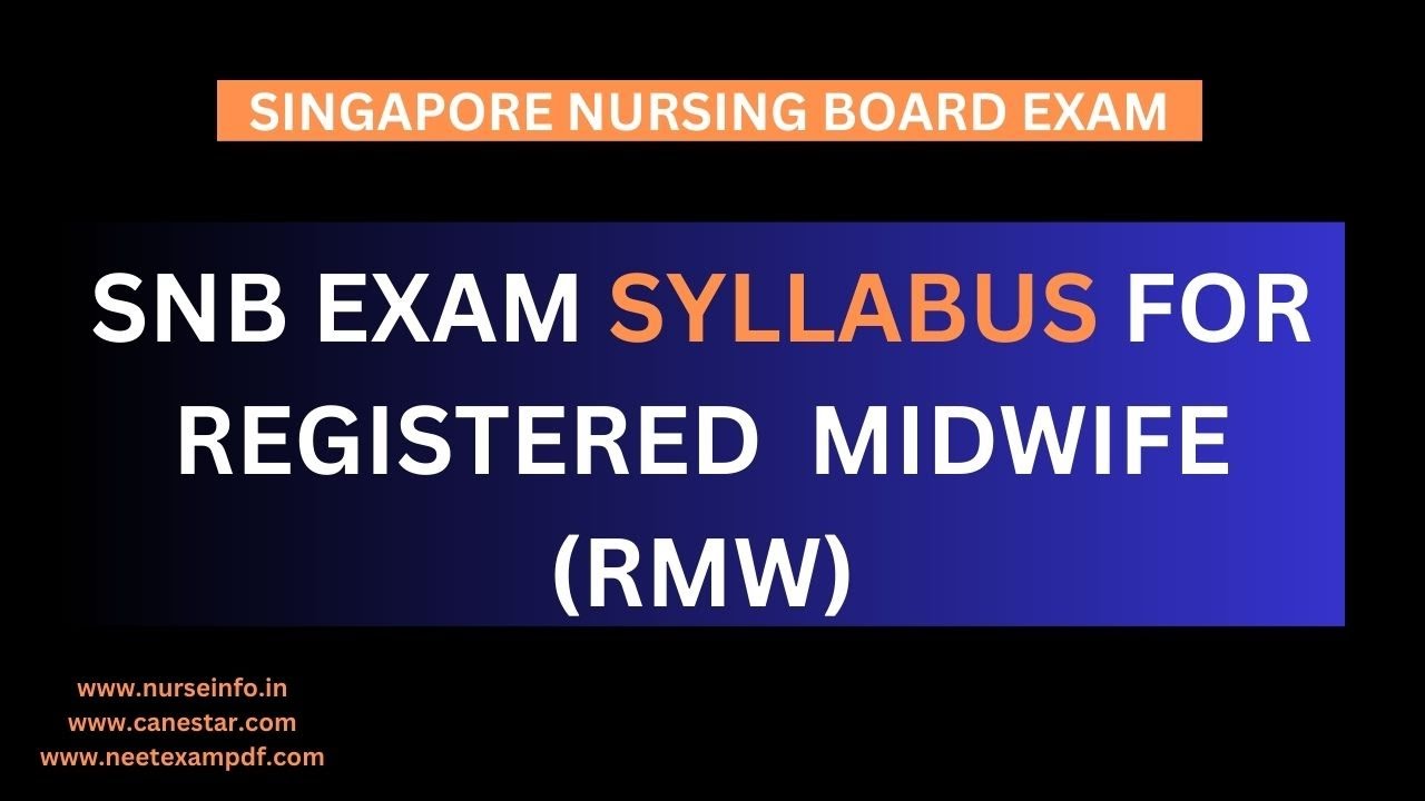 SNB EXAM SYLLABUS FOR REGISTERED MIDWIFE (RMW) | (SINGAPORE NURSING BOARD) |  #snbexam Nursing Exam