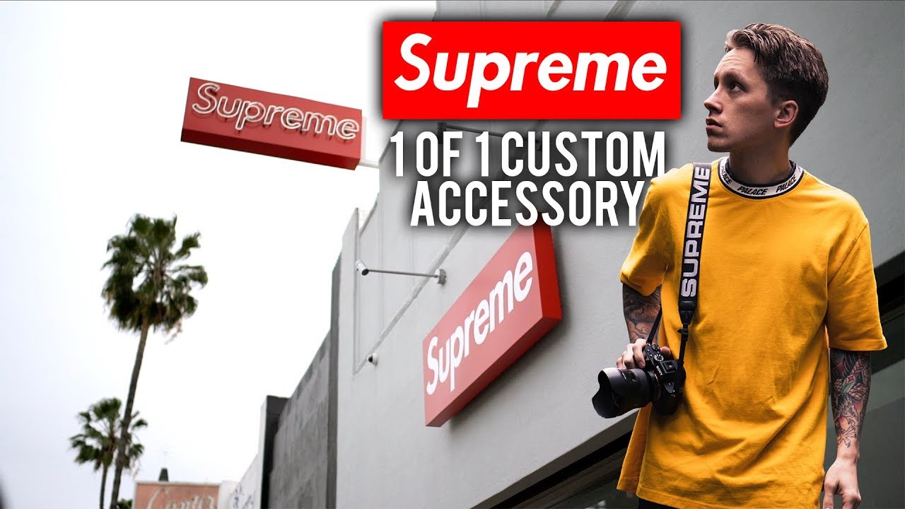 1 OF 1 CUSTOM SUPREME ACCESSORY | LA SHOPPING VLOG