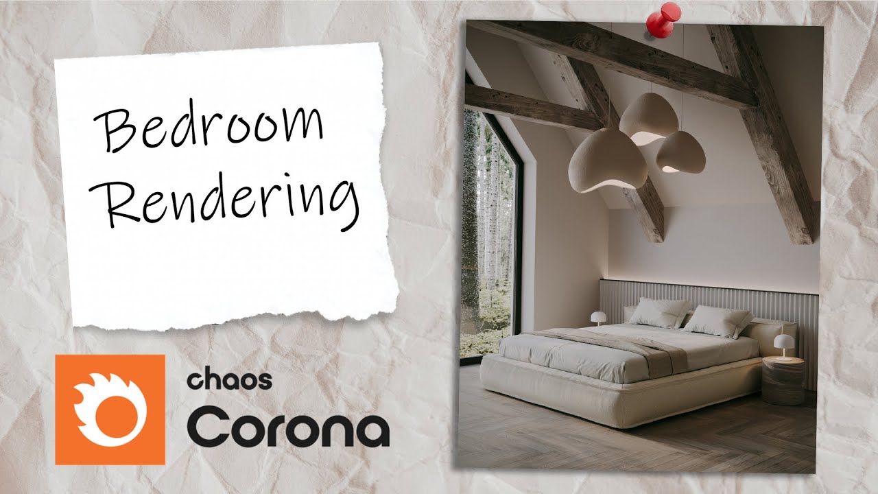 3ds Max Corona Renderer - Bedroom Rendering Tutorial