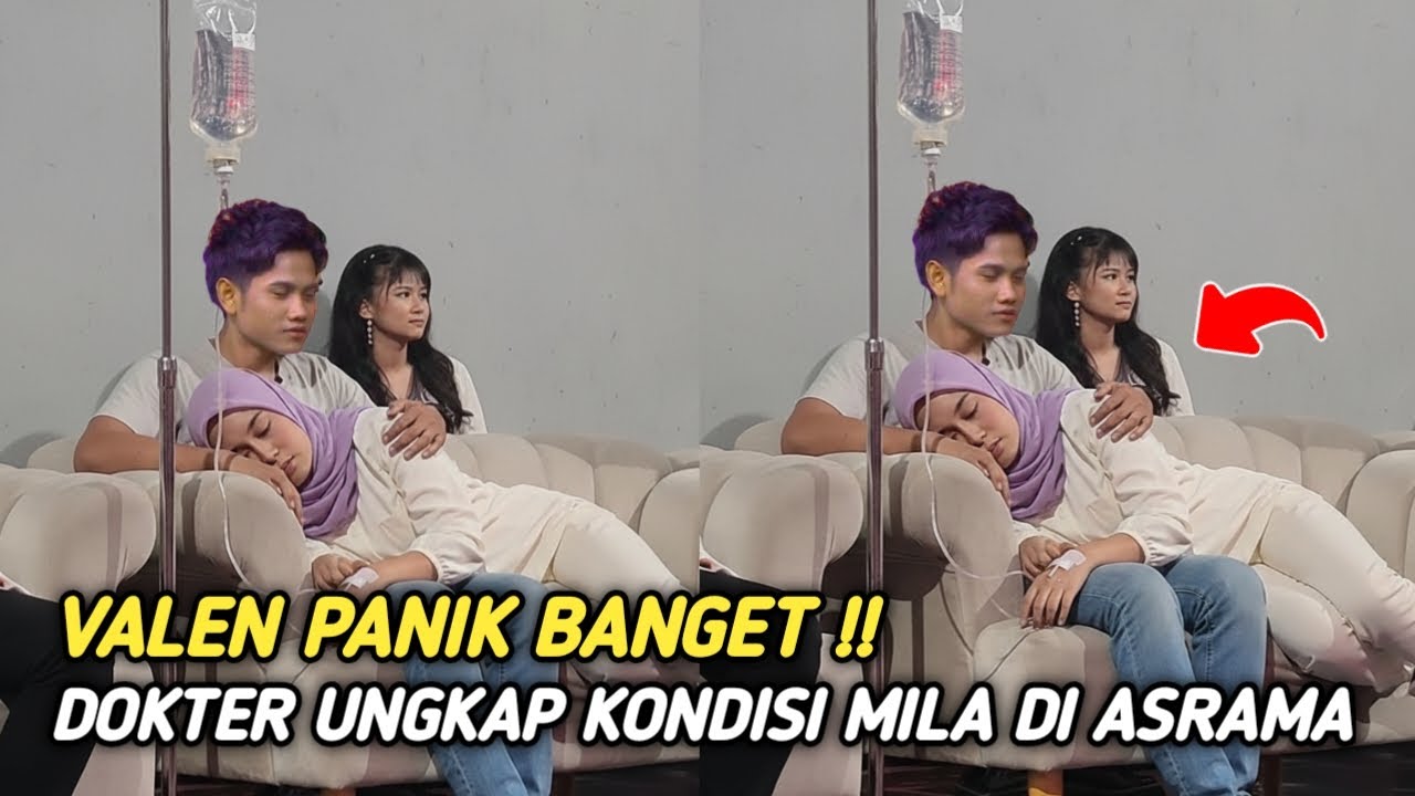 Valen Panik Banget!! Detik² Dokter Ungkap Kondisi Mila Pada Valen Saat Di Asrama Indosiar.