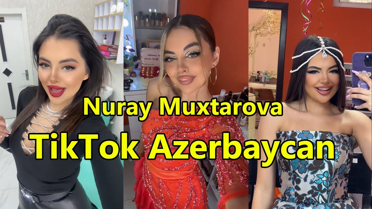 TikTok Azərbaycan -  Nuray TİKTOK VİDEOLARI