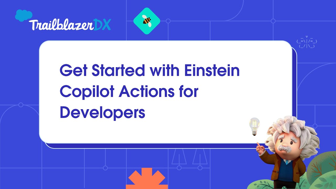Get Started with Einstein Copilot Actions for Developers