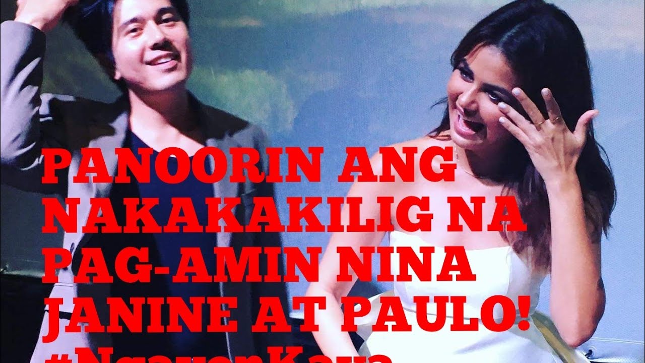 PANOORIN ANG NAKAKAKILIG NA PAG-AMIN NINA JANINE AT PAULO! #NgayonKaya