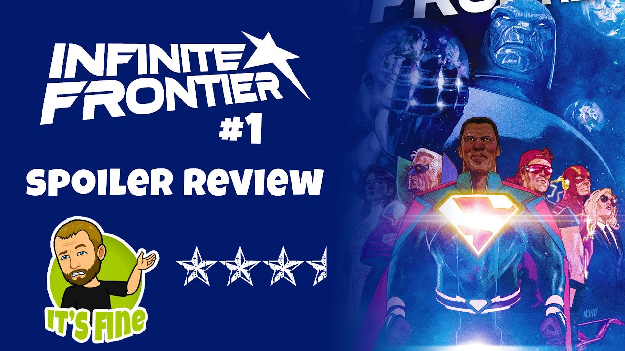 INFINITE FRONTIER #1: Huge Reveals&hellip;But Still Not Into Omniverse