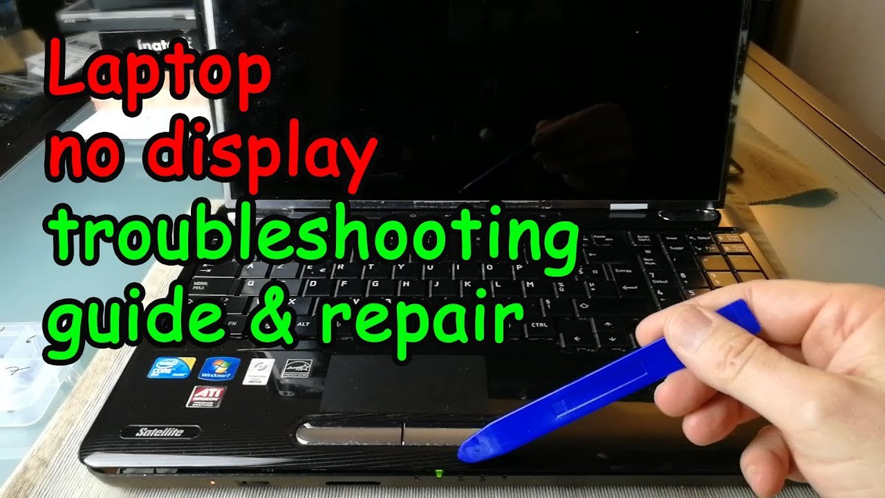 Laptop No display troubleshouting guide - Toshiba Satellite L500/L505 : solved