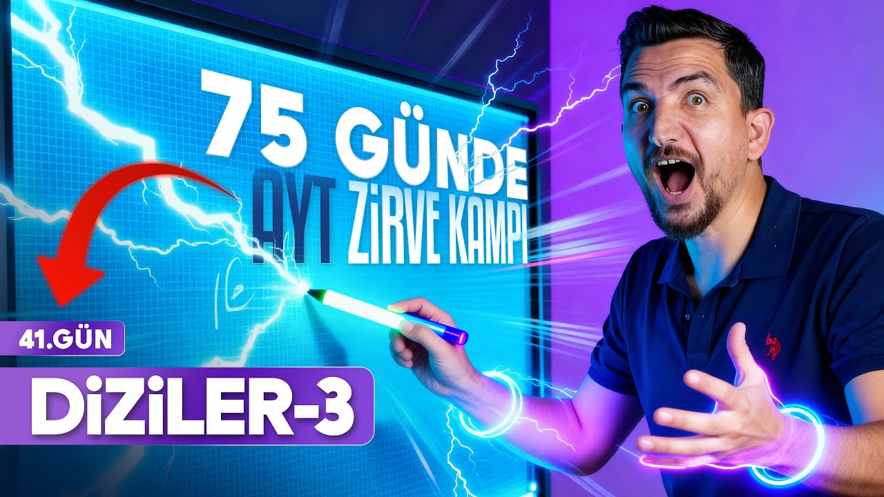 41)AYT MATEMATİK KAMPI (41.GÜN)-DİZİLER 3-İLYAS GÜNEŞ 2025
