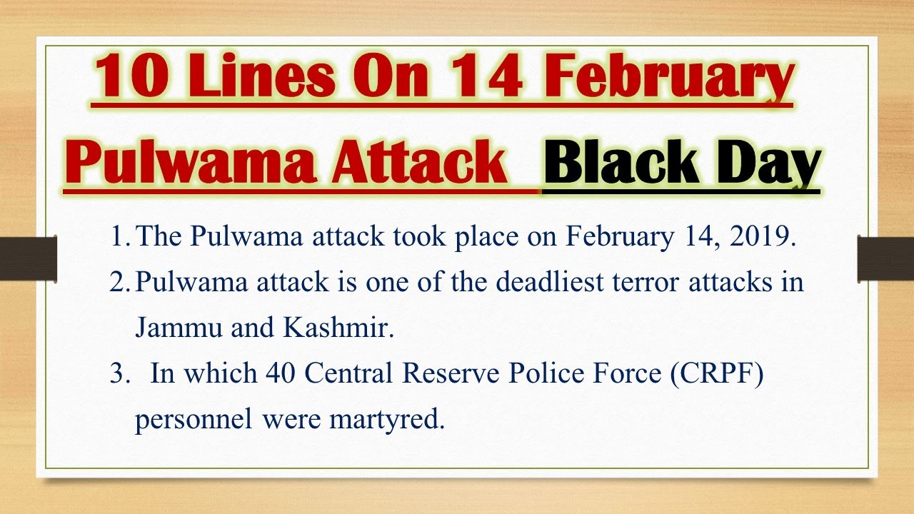 10 lines on 14 february pulwama attack in english । 10 lines on 14 february black day in english ।