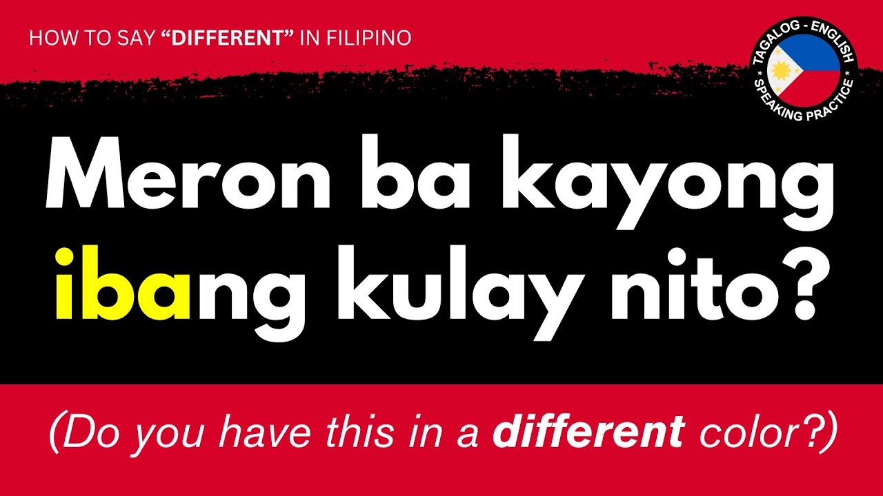 How to Say “DIFFERENT” in Tagalog | 30 Tagalog Sentences with IBA + English Translation