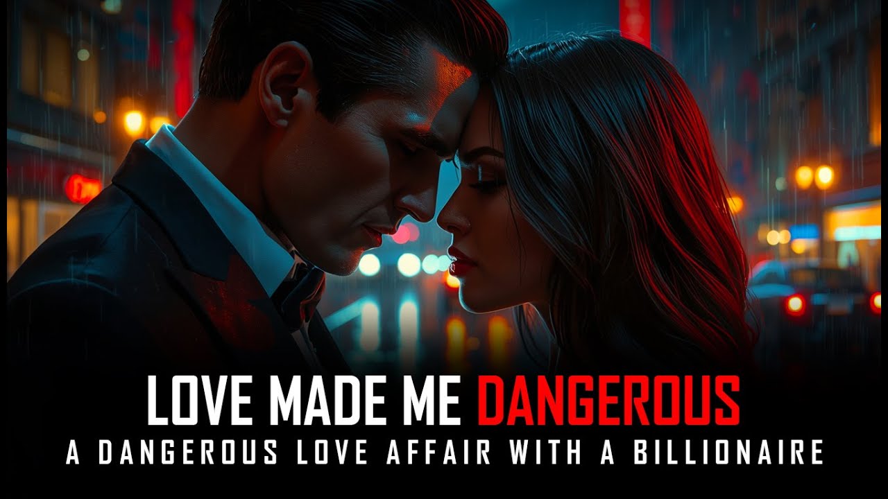 Love Made Me Dangerous – Full Dark Romance Audiobook | Emotional Love Story | Full Audiobook