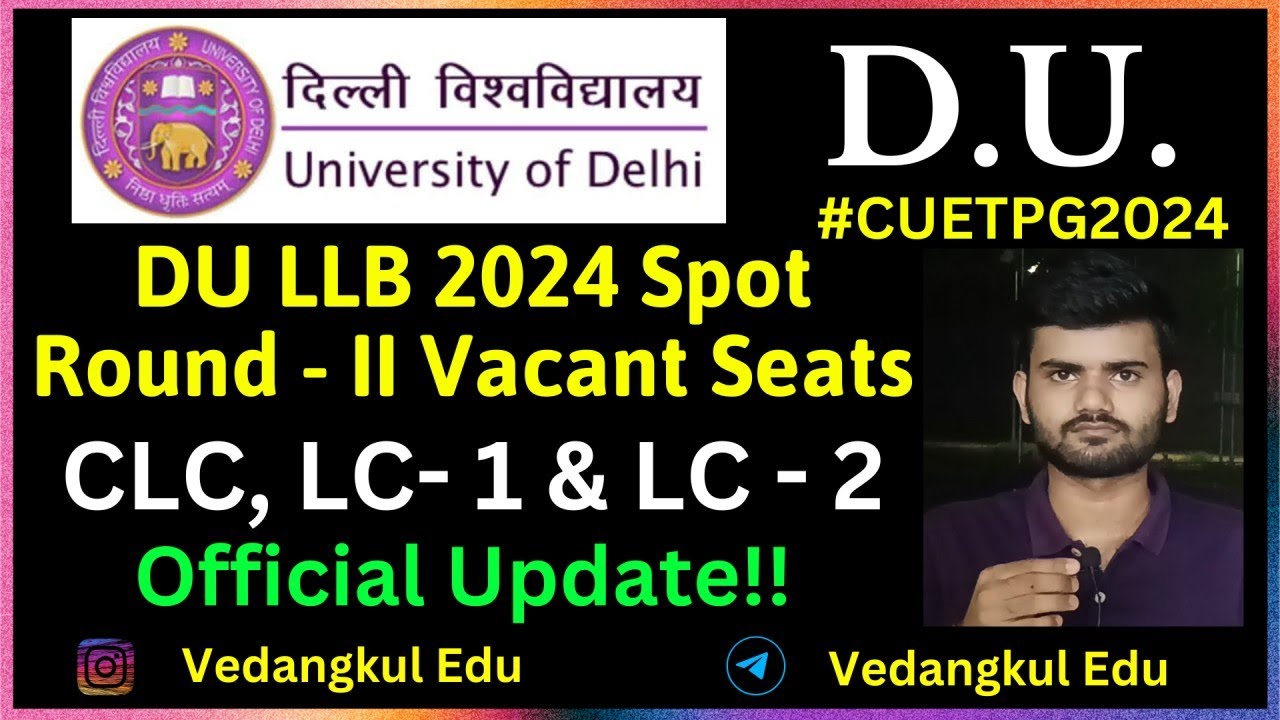 DU LLB 2024 Vacant Seats for Spot Admission Round - II    #dullb2024