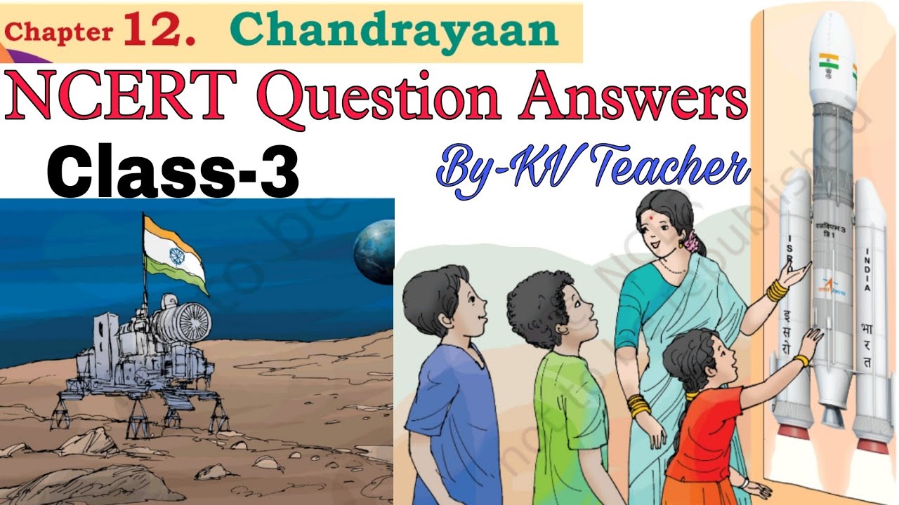 Chandrayaan / Class-3 ENGLISH Chapter-12 NCERT Book Santoor / Solution/ Question Answers/ KV Teacher