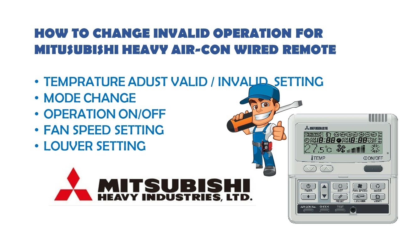 HOW TO CHANGE VALID & INVALID SETTING FOR MITUSUBISHI HEAVY WIRED REMOTE CONTROL