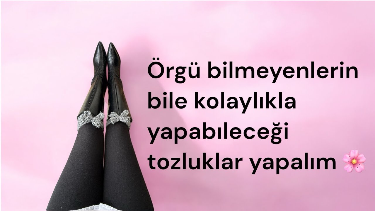 Örgü örmeyi öğreniyorum 2. Bölüm şiş ile tozluk yapıyoruz 