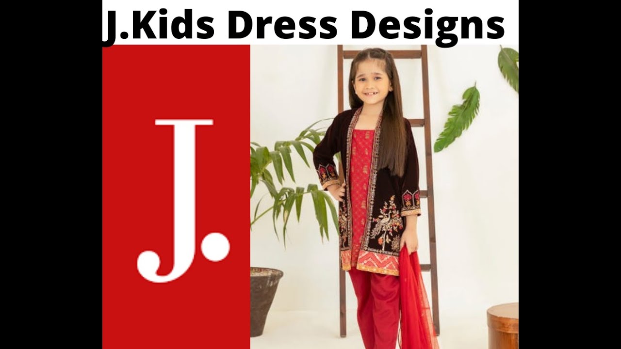 J.Kids Collection 2022/J.Kids Dress Designing Ideas