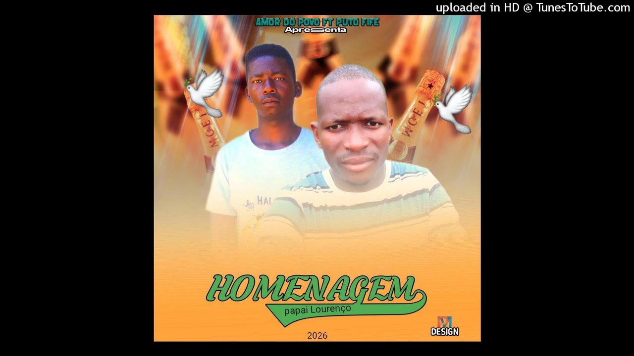 AMOR DO POVO FT PUTO FIFE_Homenagem papai Lourenço[2026]www.ngalemusic