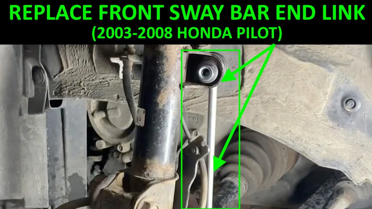Replace Front Sway Bar End Link on Honda Pilot