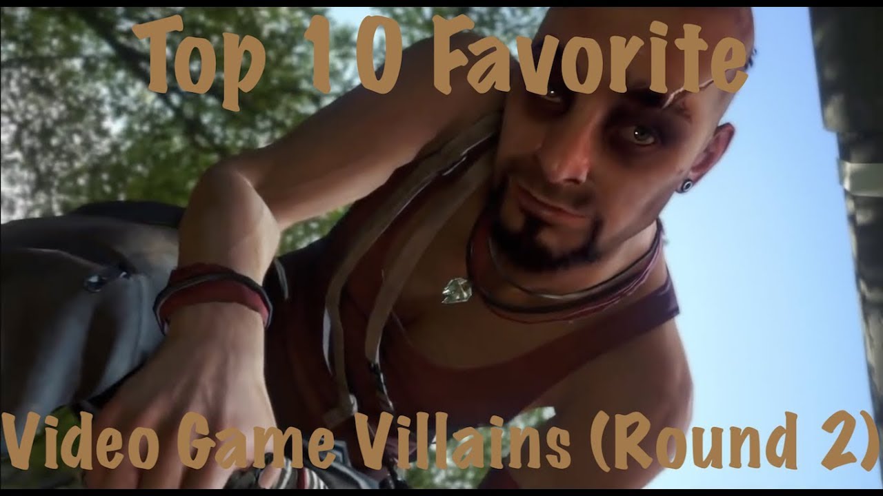 Top 10 Video Game Villains (Round 2)